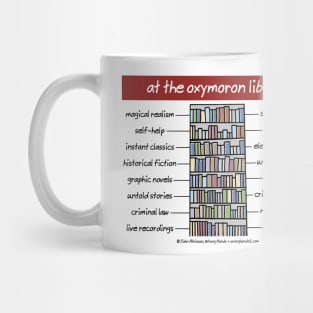 at the oxymoron libray Mug